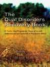 Imagen de portada para The Dual Disorders Recovery Book